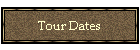 Tour Dates