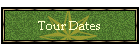 Tour Dates